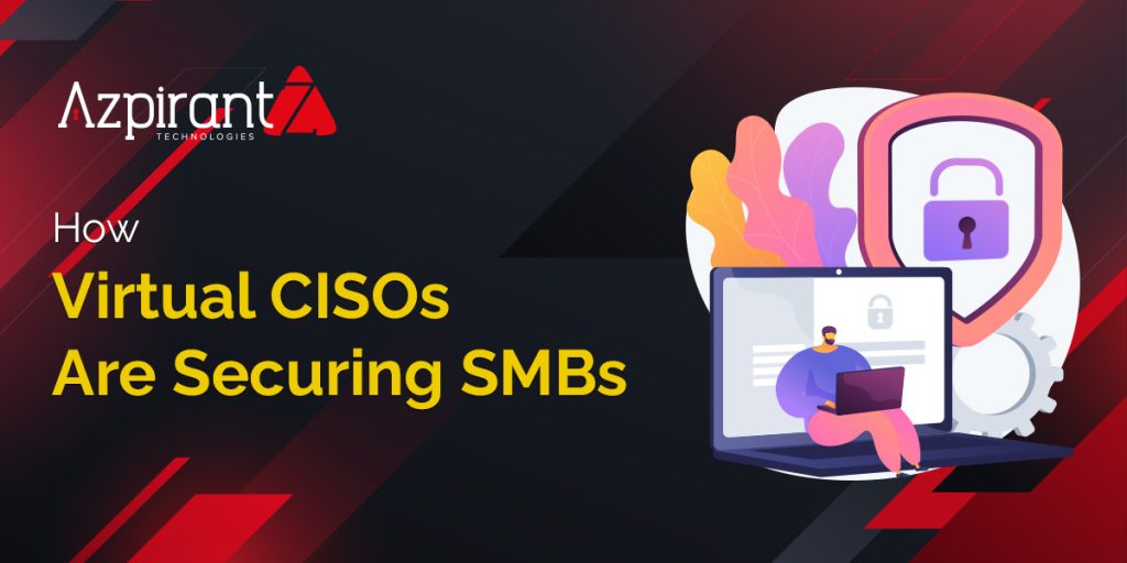 How-Virtual-CISOs-Are-Securing-SMBs