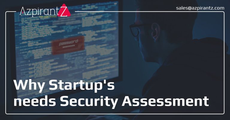 Why Startup’s needs Security Assessment