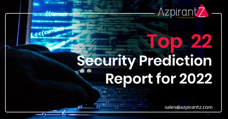 Top  22 Security Prediction Report for 2022