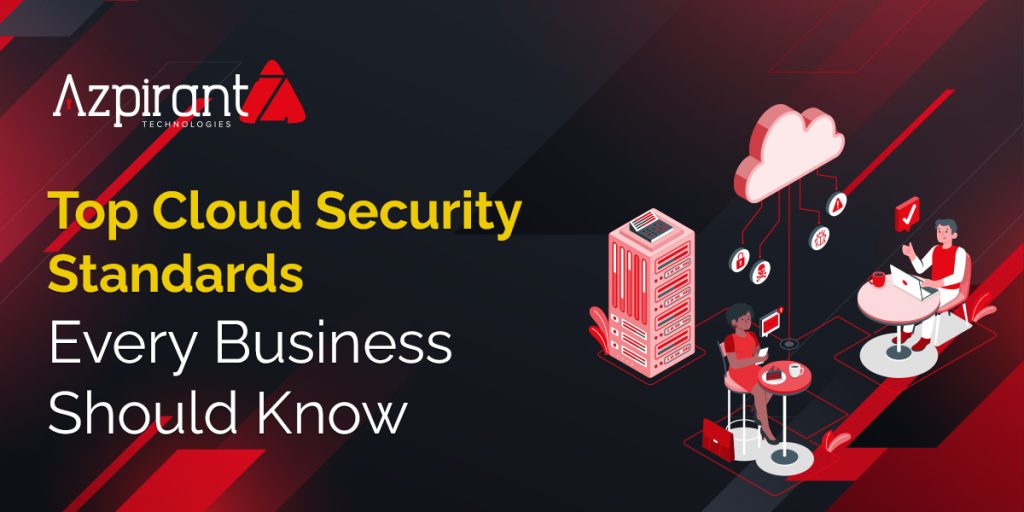 Top-Cloud-Security-Standards-Every-Business-Should-Know