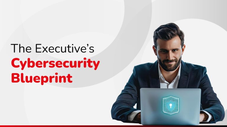 The Executive’s Blueprint to Cybersecurity Accountability