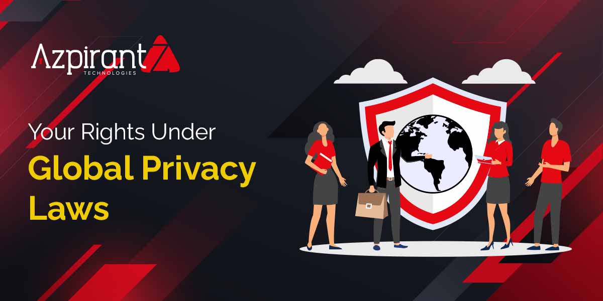 Know Your Data Rights: A Guide to Data Subjects’ Rights Under Global Laws