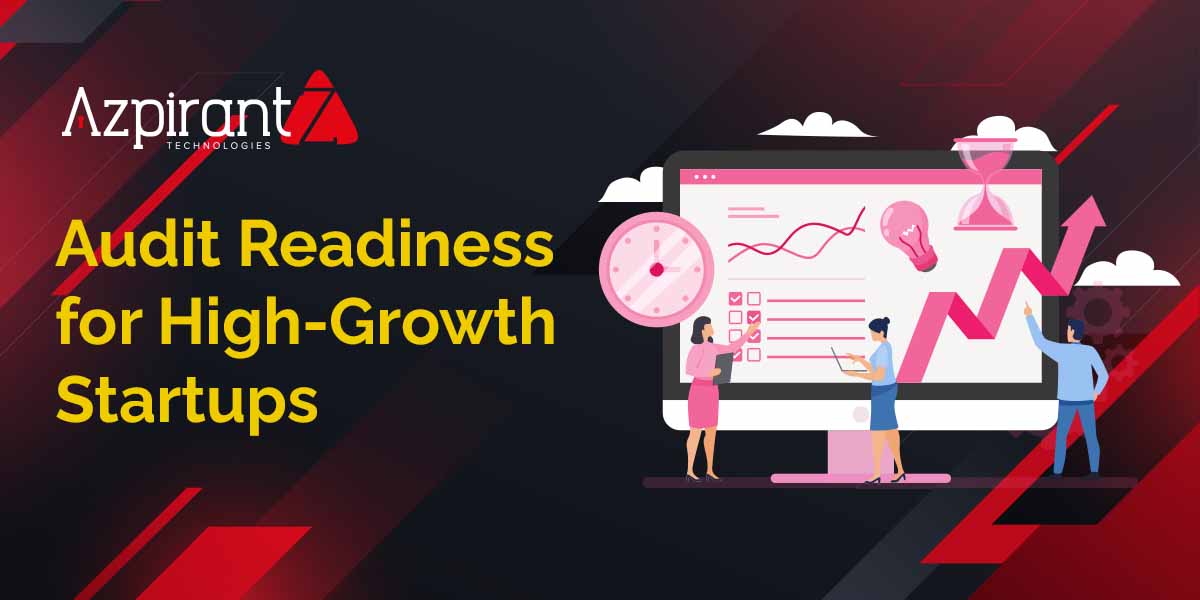 How to Prepare Your Startup for Security Audits (SOC 2, ISO 27001)