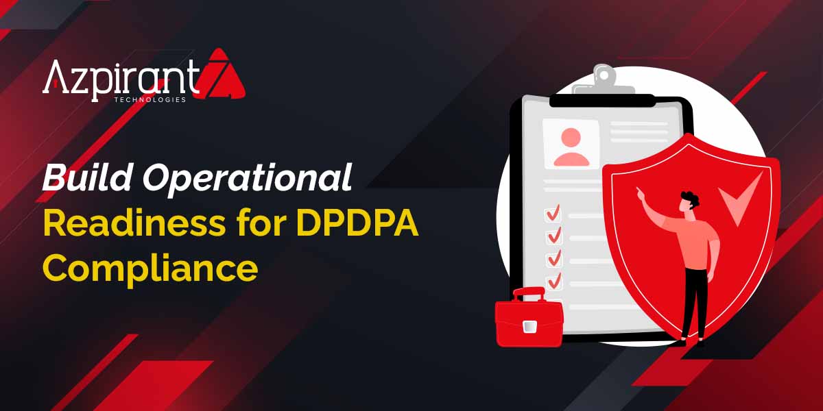 Is Your Company Ready for India’s DPDPA Compliance Requirements?