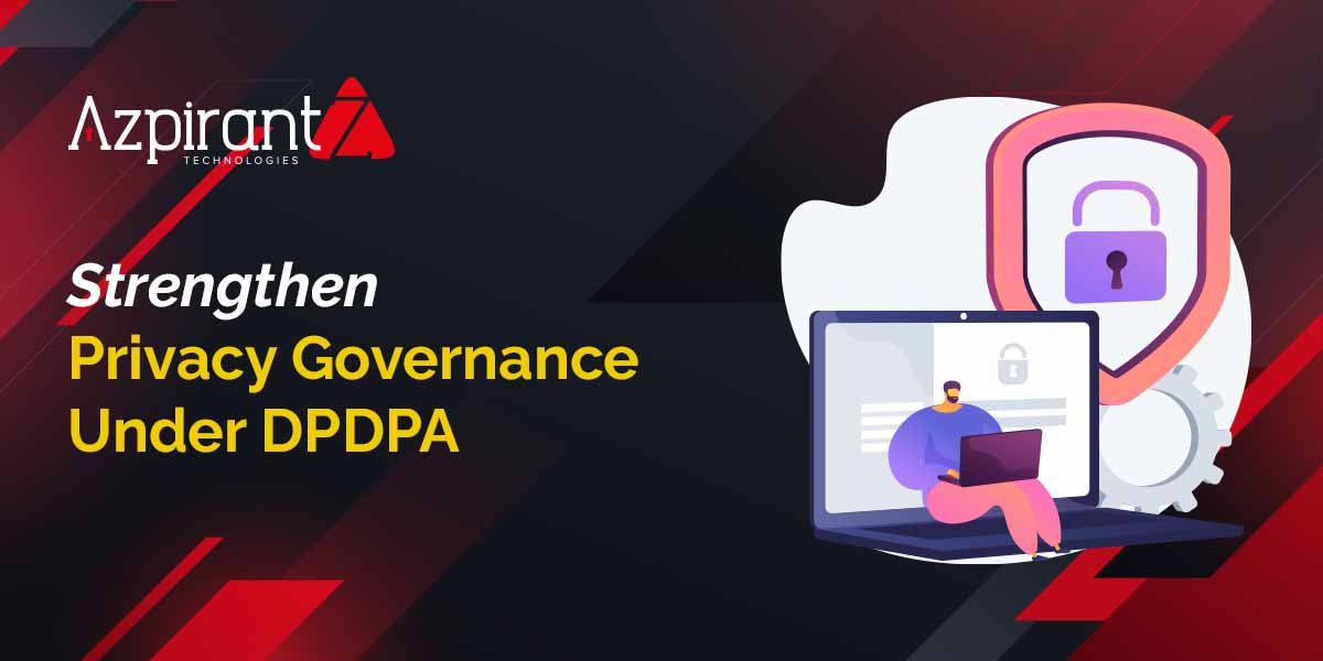 Why Your Privacy Policy Alone Will Not Save You Under DPDPA
